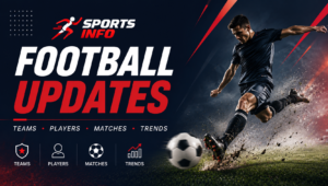 Football Sports updates Daily basisi